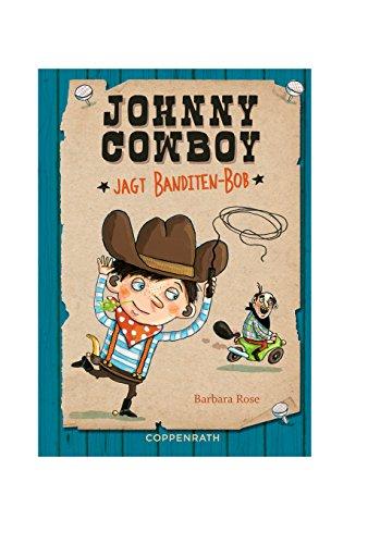 Johnny Cowboy: jagt Banditen-Bob