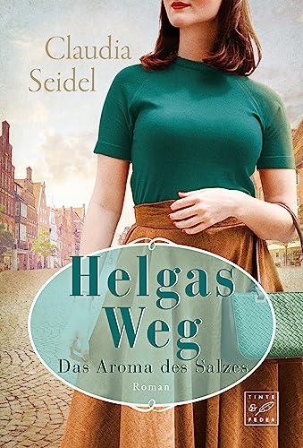 Helgas Weg (Das Aroma des Salzes, Band 2)