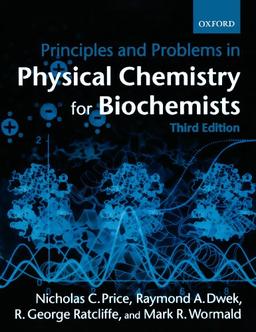 Principles And Problems In Physical Chemistry For Biochemists