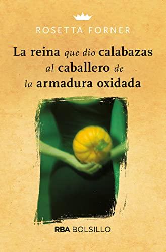 La reina que dio calabazas al caballero de la armadura oxidada (NO FICCIÓN)