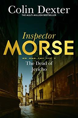 The Dead of Jericho (Inspector Morse Mysteries, Band 5)