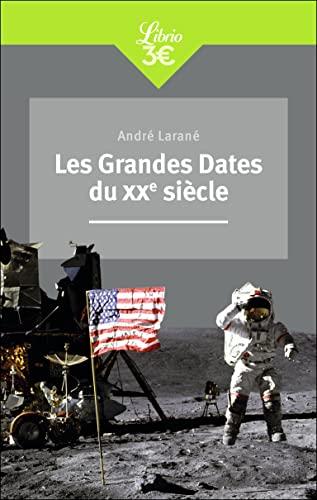 Les grandes dates du XXe siècle