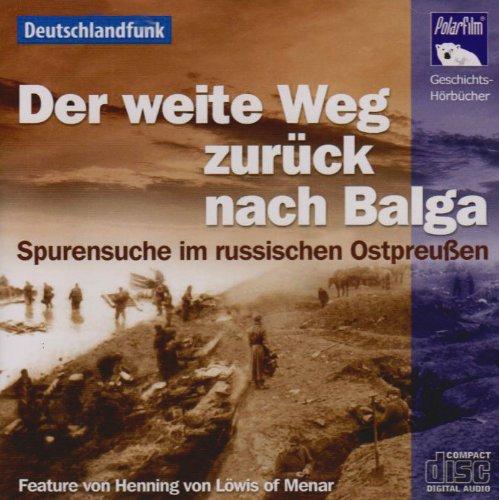 Der weite Weg zurück nach Balga, 1 Audio-CD