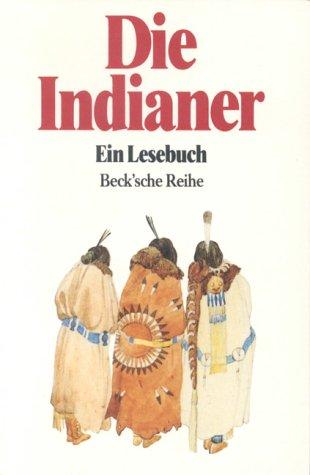 Die Indianer - Ein Lesebuch