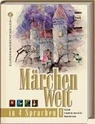 Märchenwelt in 4 Sprachen 1. Deutsch/English/Francais/Italiano