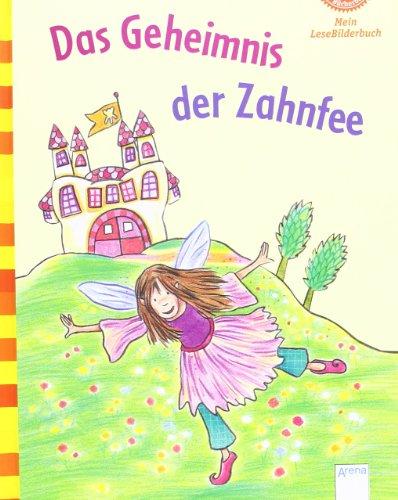 Der Bücherbär: Mein LeseBilderbuch: Das Geheimnis der Zahnfee