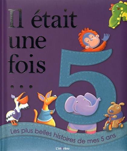 Les plus belles histoires de mes 5 ans