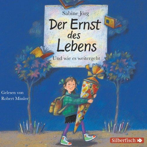 Der Ernst des Lebens: Und wie es weitergeht: 1 CD