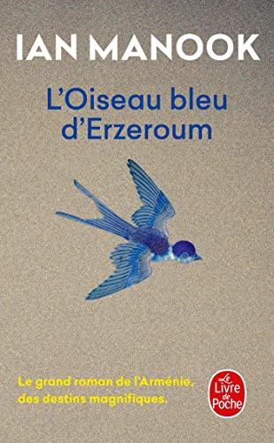 L'oiseau bleu d'Erzeroum