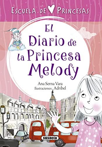 El diario de la Princesa Melod (Escuela de princesas)