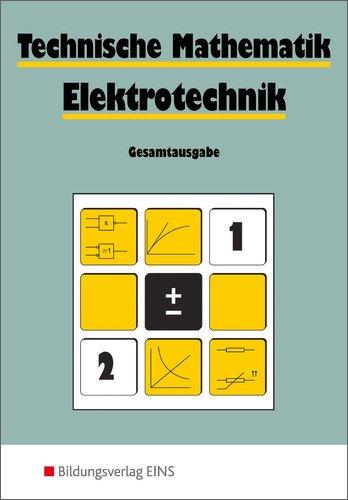 Technische Mathematik, Elektrotechnik, Gesamtausgabe