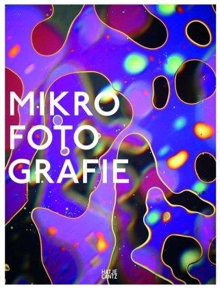 Mikrofotografie: Schönheit jenseits des Sichtbaren