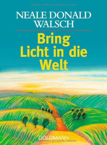 Bring Licht in die Welt