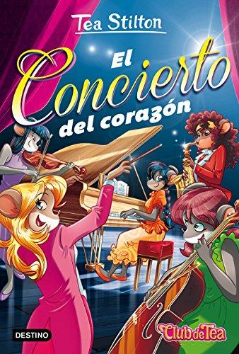 Vida en Ratford 22. El concierto del corazón (Tea Stilton, Band 22)