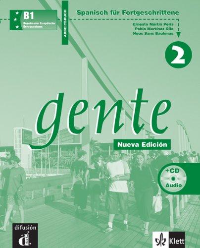 Gente - Neubearbeitung: Gente 2. Arbeitsbuch und CD: Spanisch für Fortgeschrittene. Curso comunicativo basado en el enfoque por tareas: BD 2