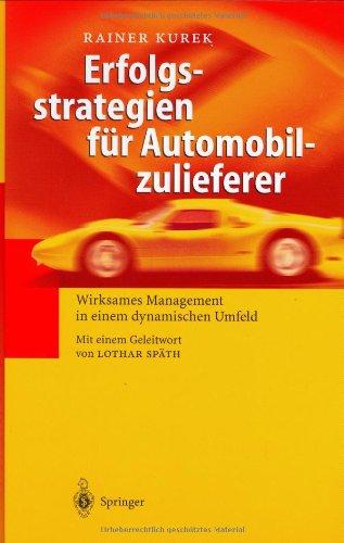 Erfolgsstrategien für Automobilzulieferer: Wirksames Management in einem dynamischen Umfeld