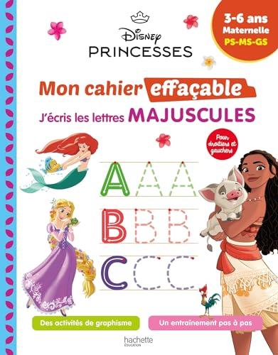 Disney princesses : mon cahier effaçable, j'écris les lettres majuscules : 3-6 ans, maternelle, PS-MS-GS