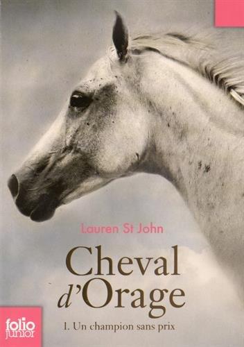 Cheval d'orage. Vol. 1. Un champion sans prix