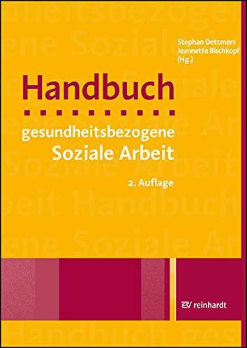 Handbuch gesundheitsbezogene Soziale Arbeit