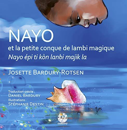 Nayo et la petite conque de lambi magique. Nayo épi ti kon lanbi majik la