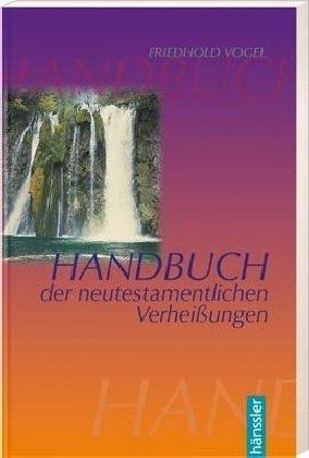 Handbuch der neutestamentlichen Verheißungen