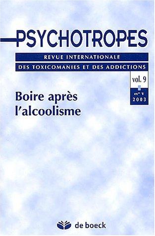 Psychotropes, n° 1 (2003). Boire après l'alcoolisme