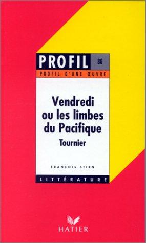 Vendredi ou les Limbes du Pacifique, Tournier