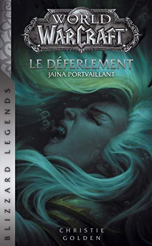 World of Warcraft. Le déferlement : Jaina Portvaillant