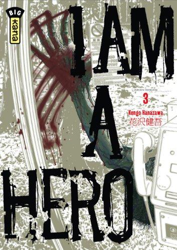 I am a hero. Vol. 3