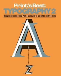 Print's Best Typography 2: Winning Designs from Print Magazine's National Competition