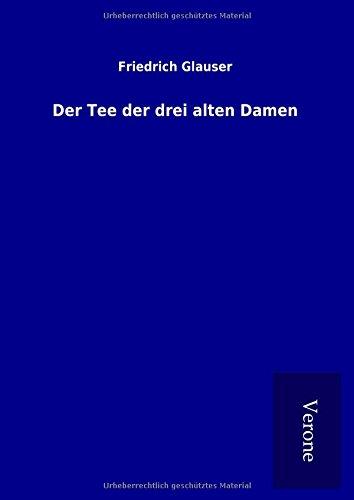 Der Tee der drei alten Damen