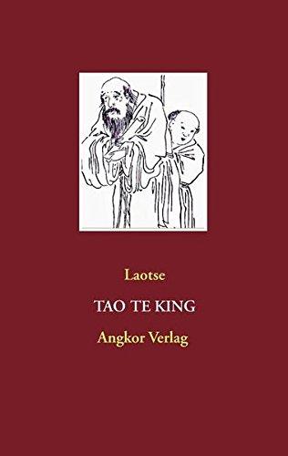 Tao Te King (Taoistische Klassiker, Band 2)