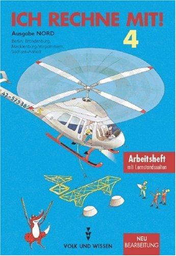 Ich rechne mit! - Berlin, Brandenburg, Mecklenburg-Vorpommern, Sachsen-Anhalt: 4. Schuljahr - Arbeitsheft: Mit Lernstandsseiten