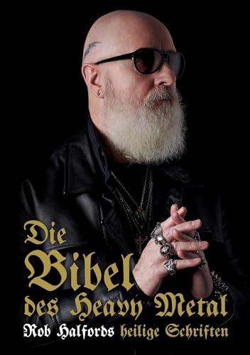 Die Bibel des Heavy Metal: Rob Halfords heilige Schriften