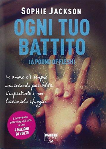 Ogni tuo battito (A pound of flesh)