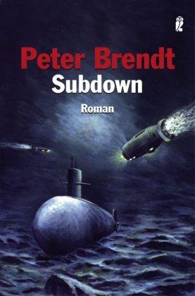 Subdown (Ein Captain-Robert-DiAngelo-Thriller)