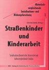 Straßenkinder und Kinderarbeit