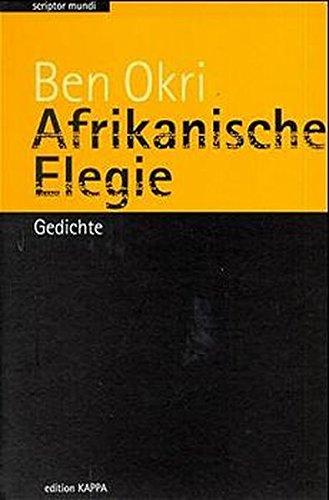 Afrikanische Elegie: Gedichte