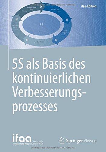 5S als Basis des kontinuierlichen Verbesserungsprozesses (ifaa-Edition)