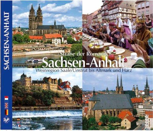 SACHSEN ANHALT - Straße der Romanik Sachsen-Anhalt - Weinregion Saale/Unstrut bis Altmark und Harz - Texte in D/E/F