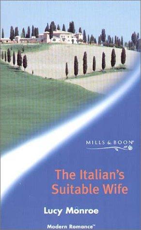 The Italian's Suitable Wife (Mills & Boon Modern)