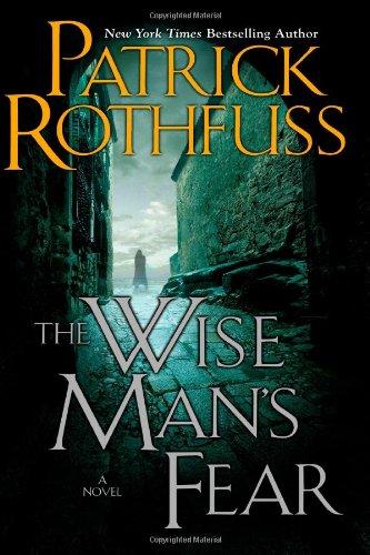 The Wise Man's Fear: The Kingkiller Chronicle: Day Two (Kingkiller Chronicles)