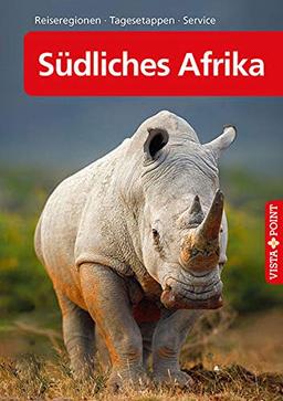 Südliches Afrika – VISTA POINT Reiseführer A bis Z: Südafrika, Namibia, Simbabwe, Botswana (Reisen A bis Z)