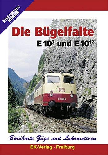 Die Bügelfalte - E 10.3 und E 10.12