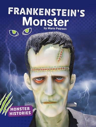 Frankenstein's Monster (Monster Histories)