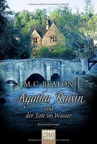 Agatha Raisin und der Tote im Wasser: Kriminalroman (Agatha Raisin Mysteries, Band 7)