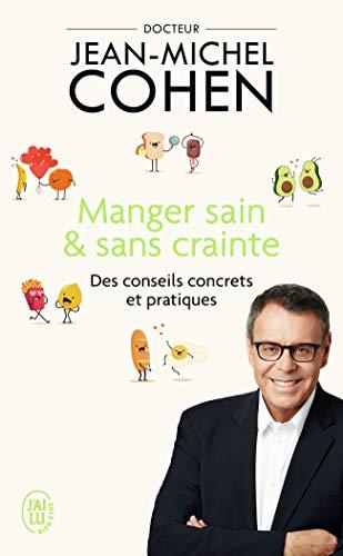 Manger sain & sans crainte : des conseils concrets et pratiques