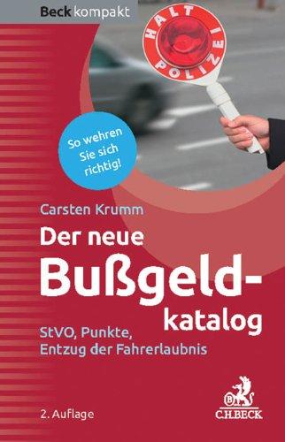 Der neue Bußgeldkatalog: StVO, Punkte, Entzug der Fahrerlaubnis