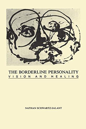 The Borderline Personality: Vision and Healing (Chiron Monograph Series; 3)