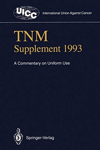 TNM Supplement 1993: A Commentary on Uniform Use (UICC International Union Against Cancer)